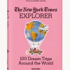 The New York Times Explorer. 100 Trips Around The World